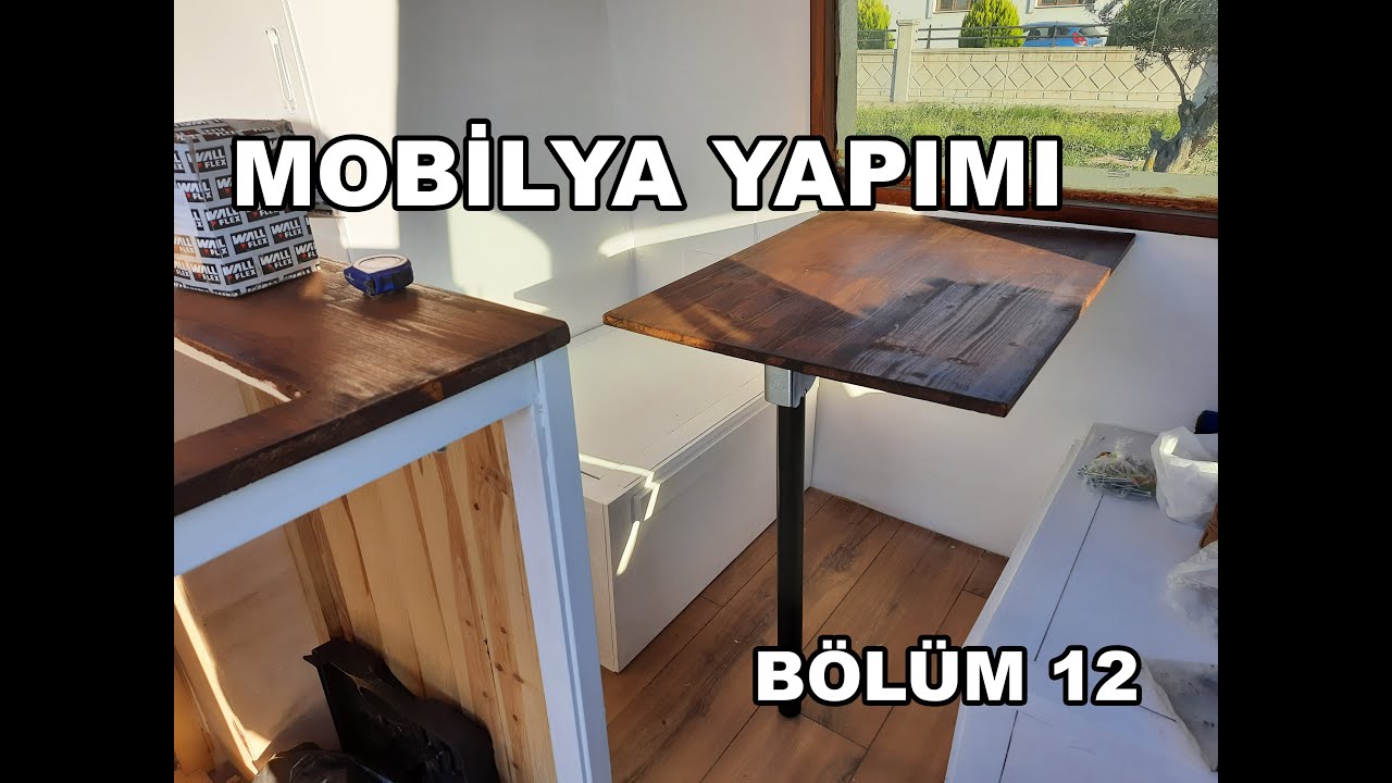 BÖLÜM 12 MOBİLYALARIN YAPIMI - KARAVAN YAPIMI