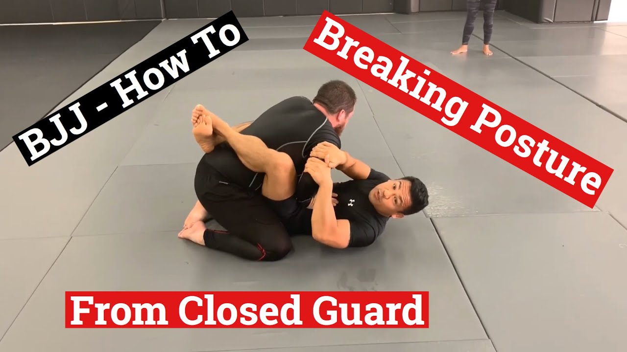 Closed Guard - Breaking Posture