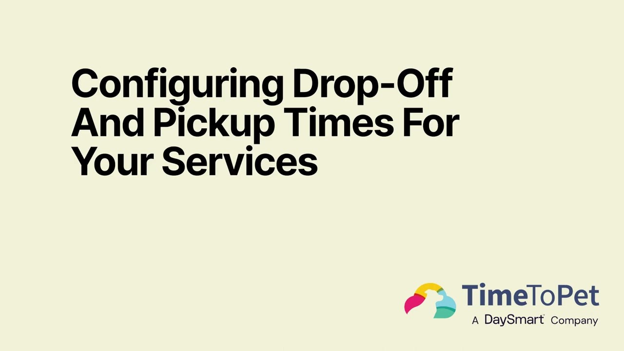 Control Your Facility's Flow: Set Custom Drop-Off & Pickup Times + Fees | Time To Pet Facility