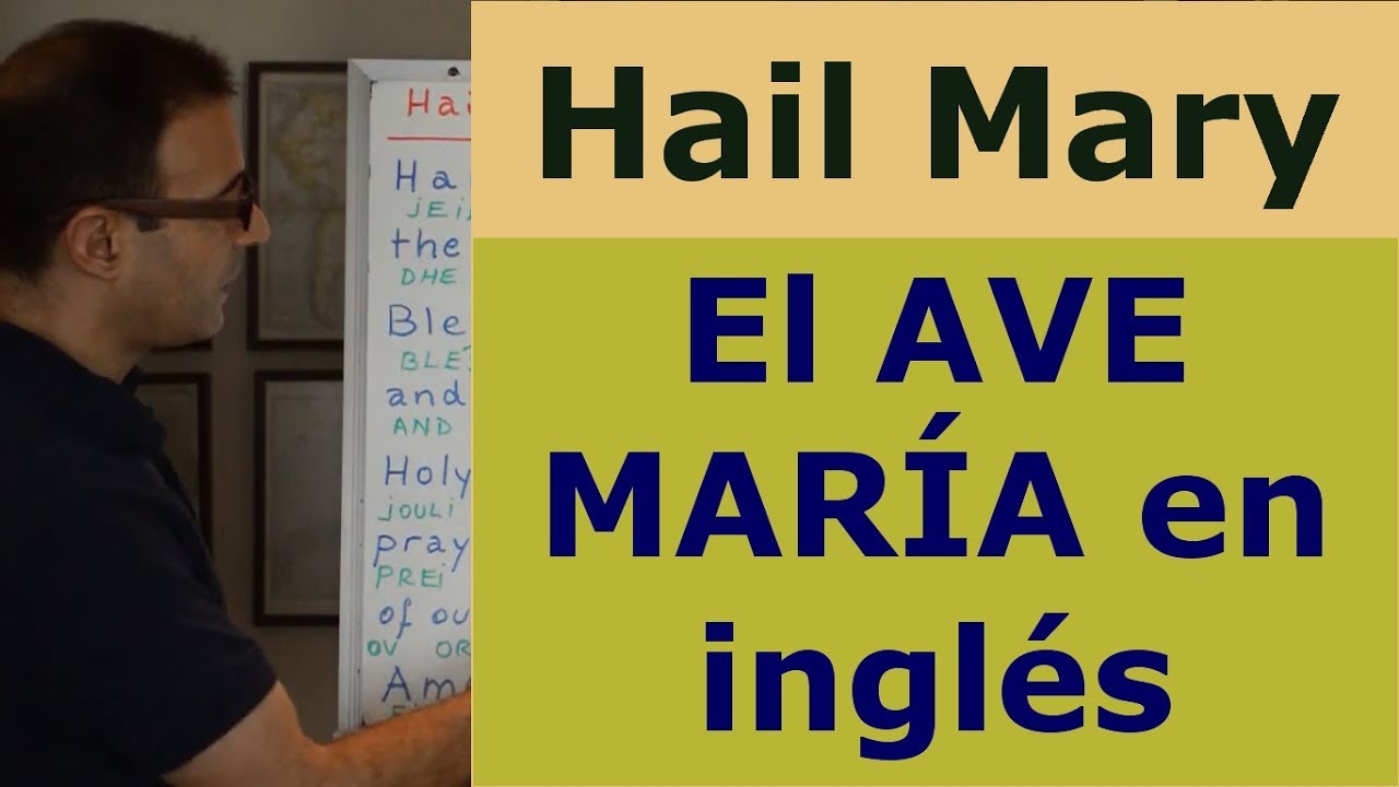 El Ave Maria en Ingles - Aprender a rezar en ingles
