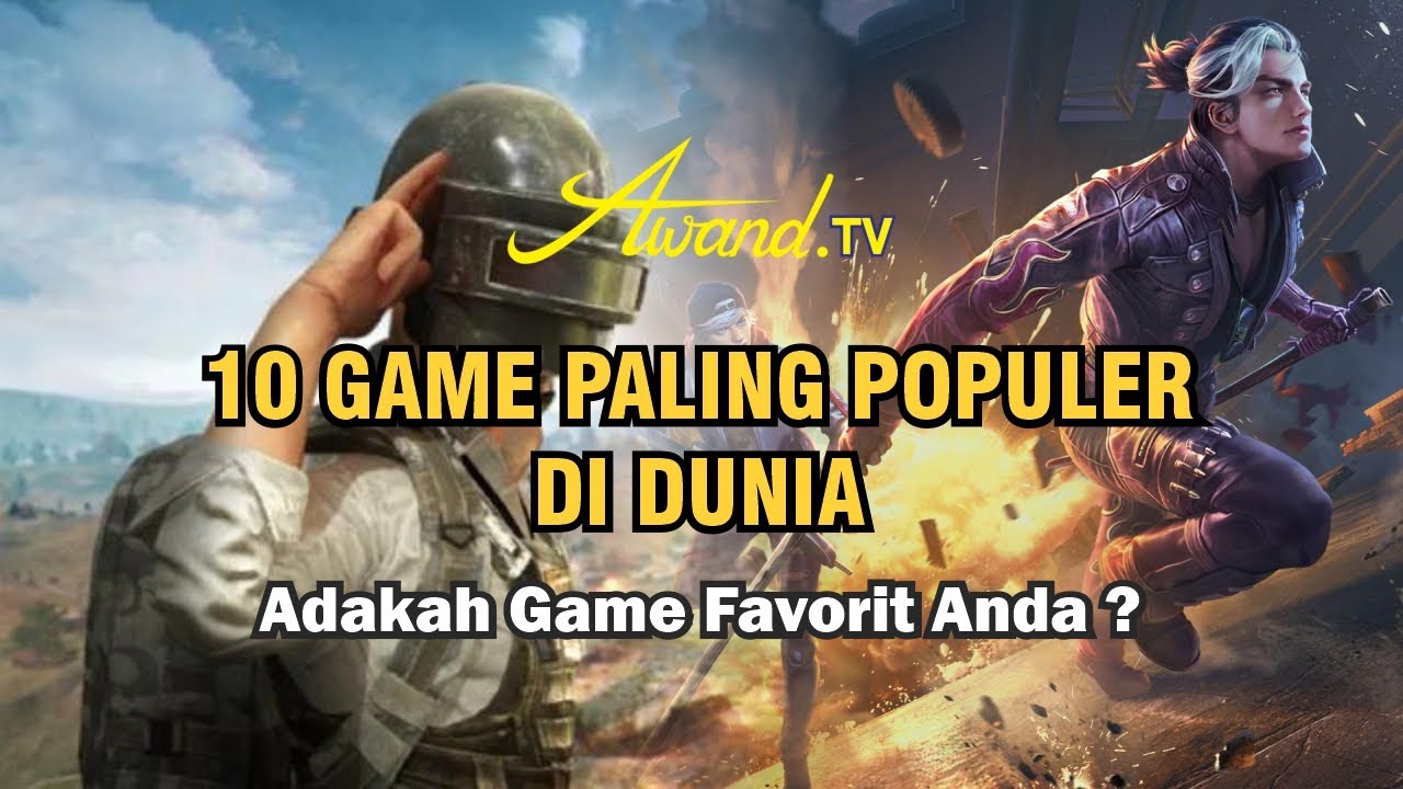10 Game Paling Populer di Dunia | Adakah Game Favorit Anda ?