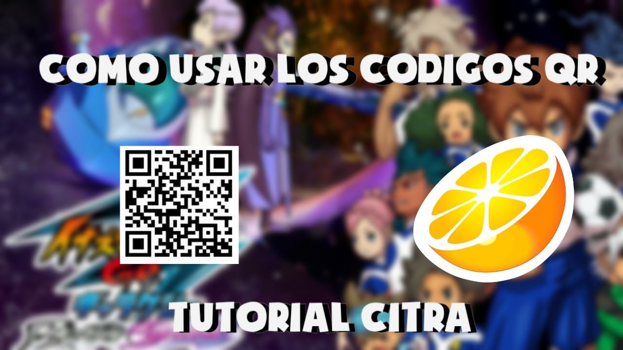 COMO USAR LOS CODIGOS QR EN INAZUMA ELEVEN GALAXY SIN WEBCAM (CITRA)