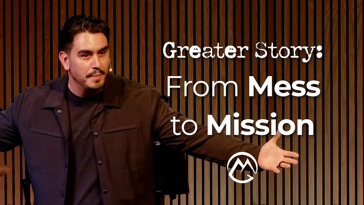 From Mess to Mission | Greater Story wk 03 (with Fernando Mejia) | Mission Grove Church LIVE 10AM