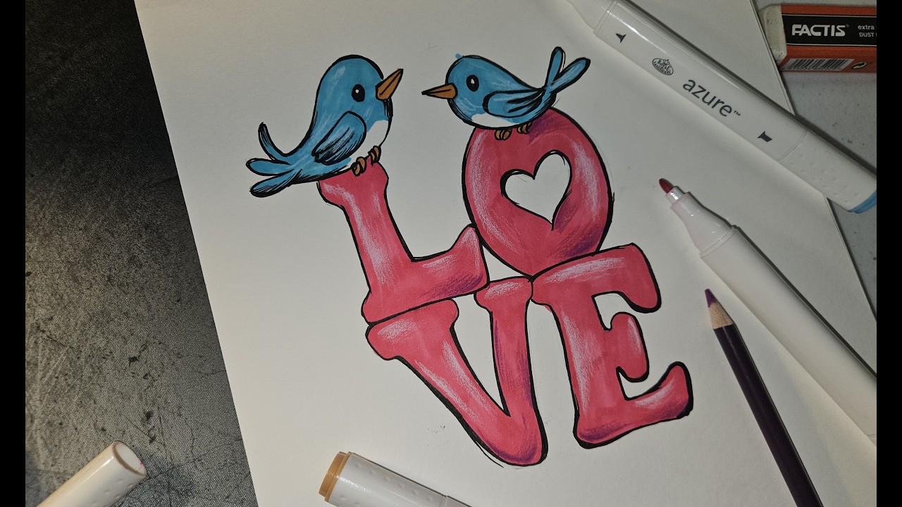 DIBUJANDO UNAS LETRAS DE AMOR LOVE