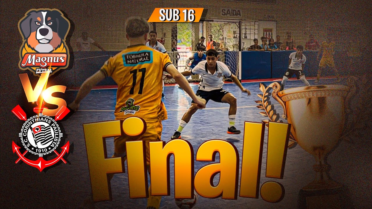 FINAL SUB 16 - CORINTHIANS x MAGNUS - CAMPEONATO PAULISTA A1