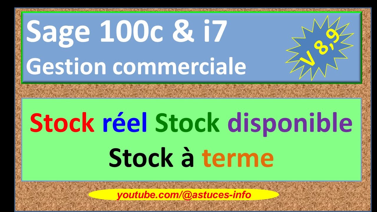 Sage 100 gestion commerciale - Stock réel, stock disponible et stock à terme