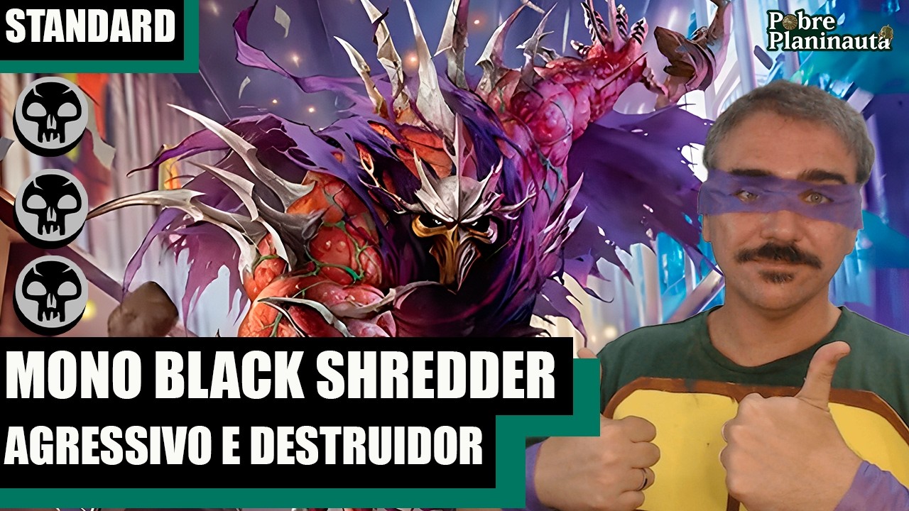 DESTRUIDOR CRESCENDO E DESTRUINDO - Mono Black Shredder - MTG STANDARD TMNT
