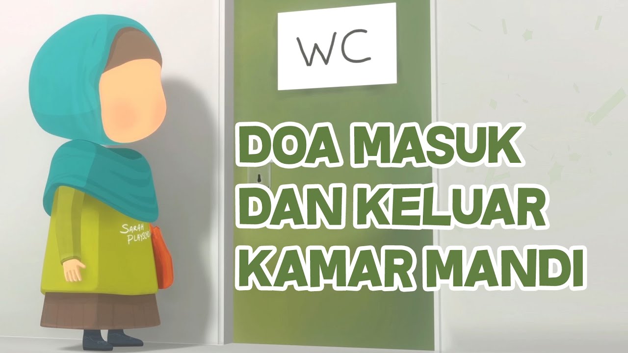 Doa masuk kamar mandi (WC) dan doa keluar kamar mandi (WC)