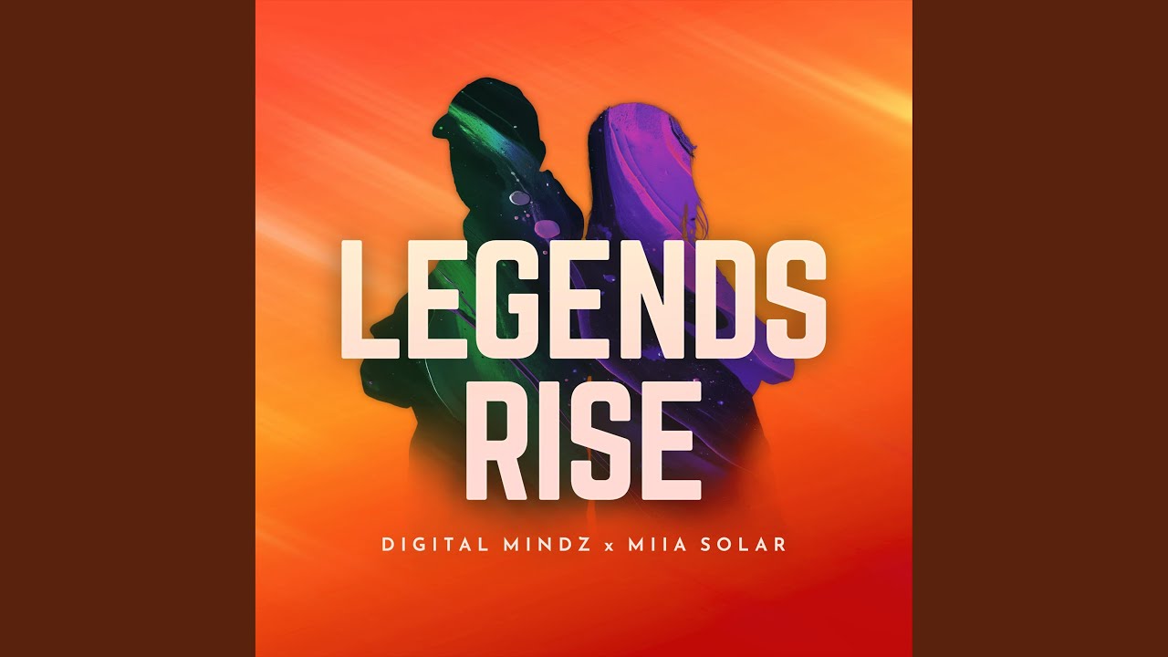 Legends Rise (Extended Mix)