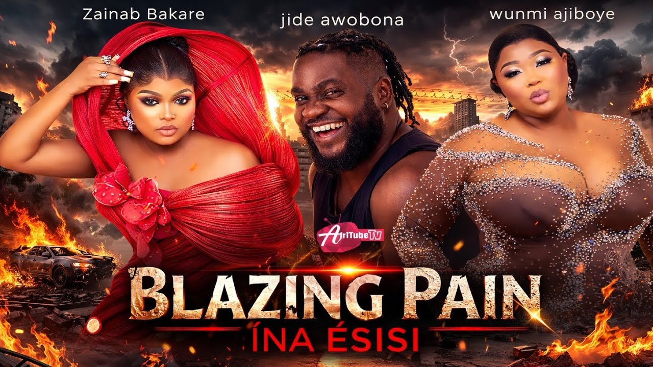 BLAZING PAIN (ÍNA ÉSISI)– Latest Nollywood Yoruba Movie | Jide Awobona| Wunmi Ajiboye| Zainab Bakare