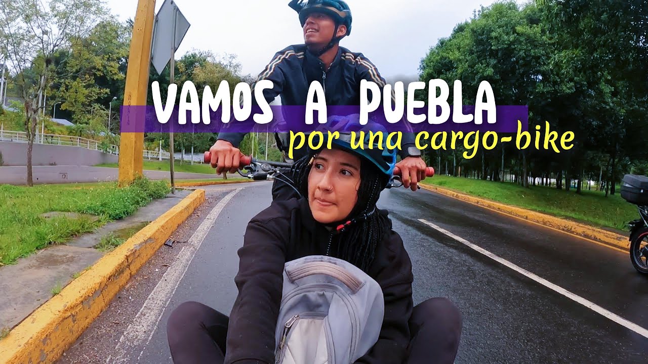 Fuimos a Puebla por mi CARGOBIKE