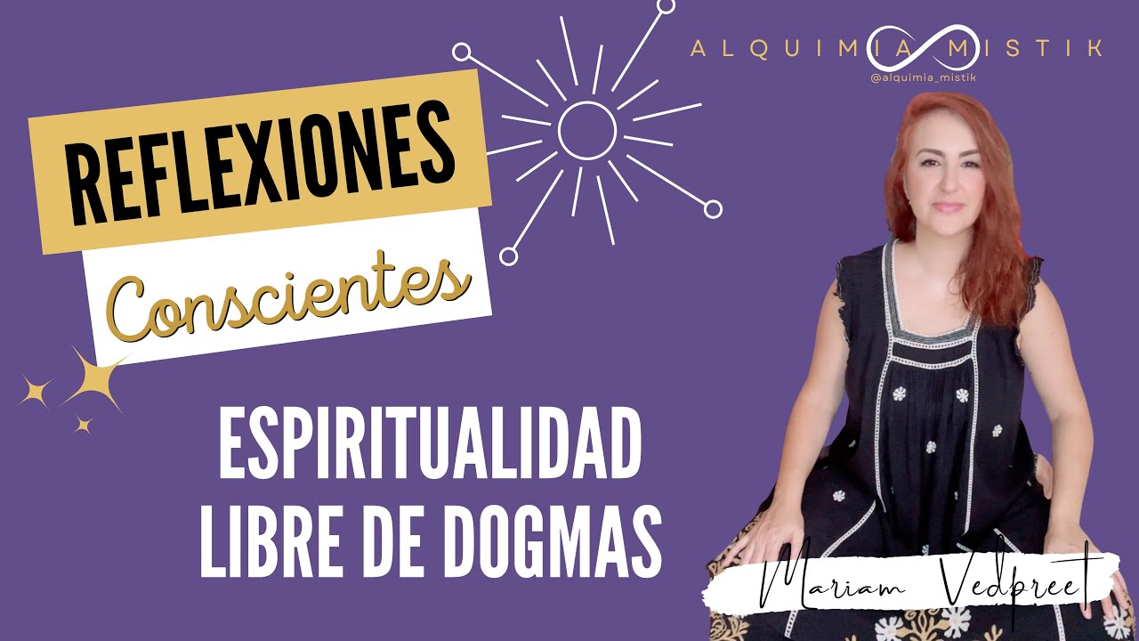 Espiritualidad LIBRE de dogmas
