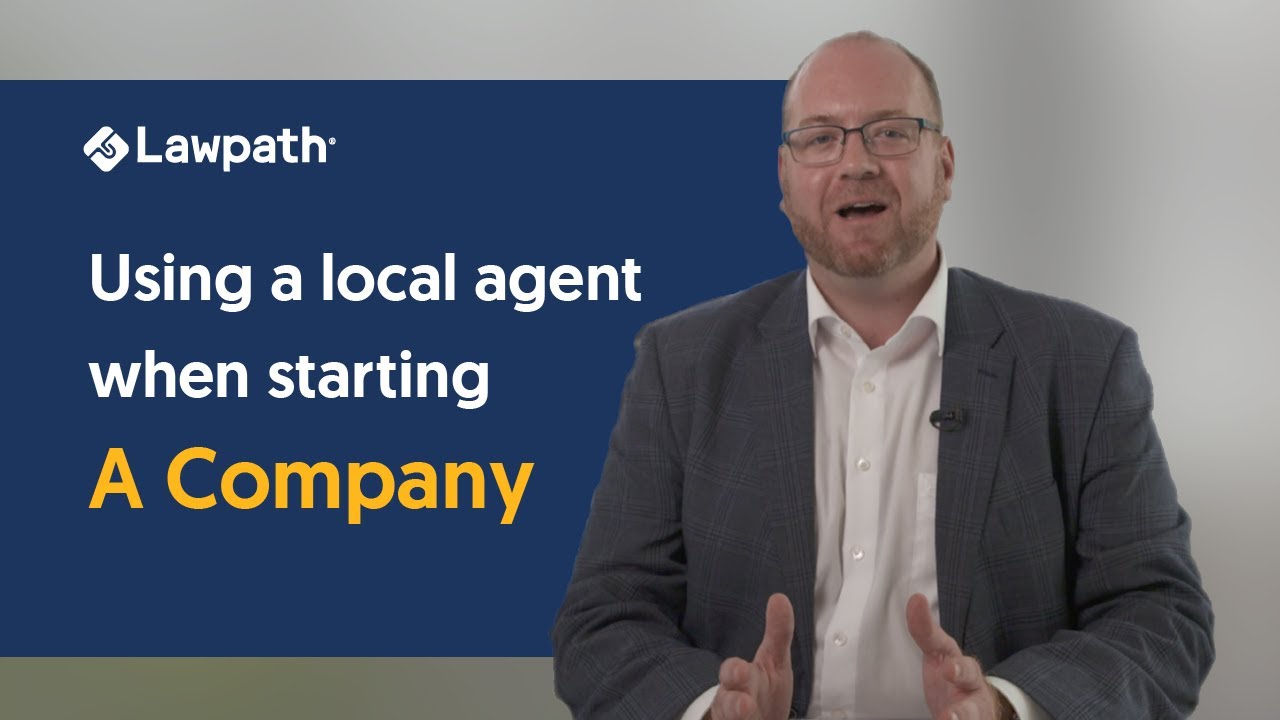 Using a Local Agent When Starting a Company