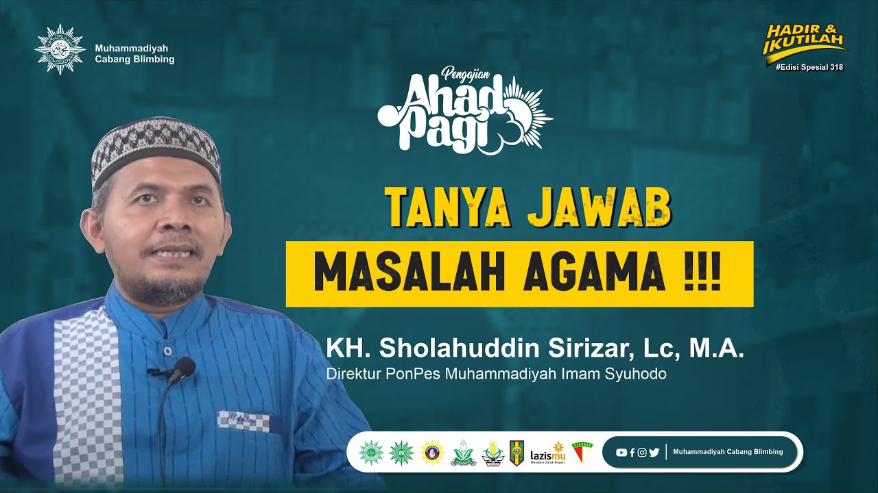 #AHADPAGI | Tanya Jawab Agama | KH. Sholahuddin Sirizar, Lc. M,A
