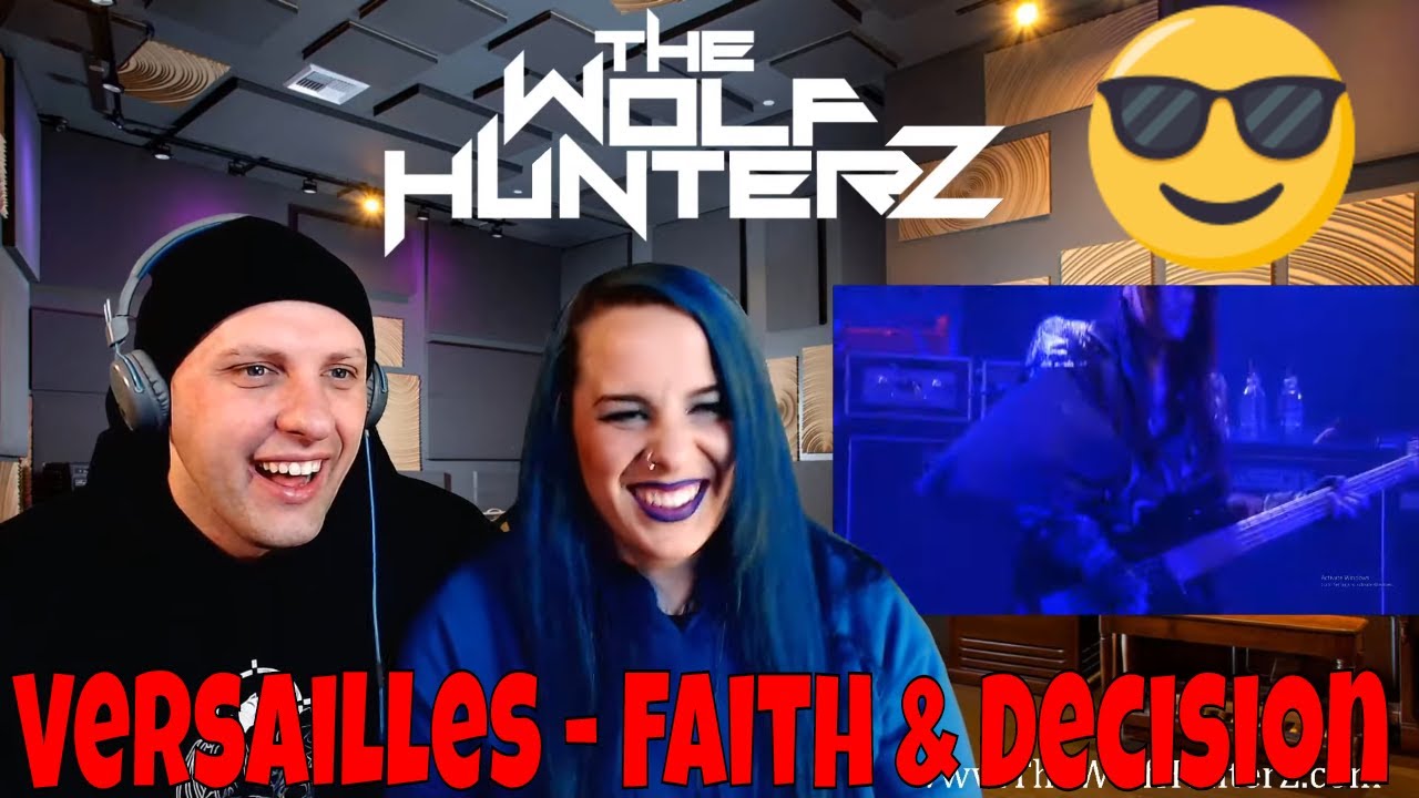 Versailles - Faith & Decision | THE WOLF HUNTERZ Reactions