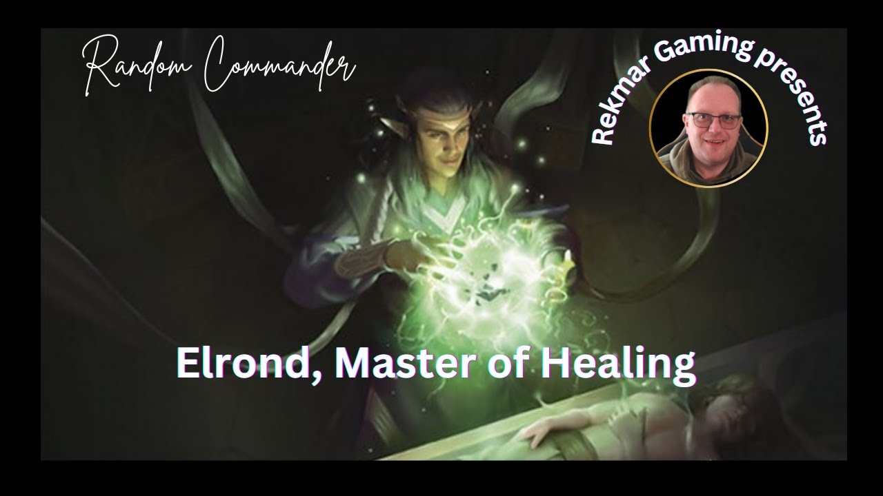 Elrond, Master of Healing
