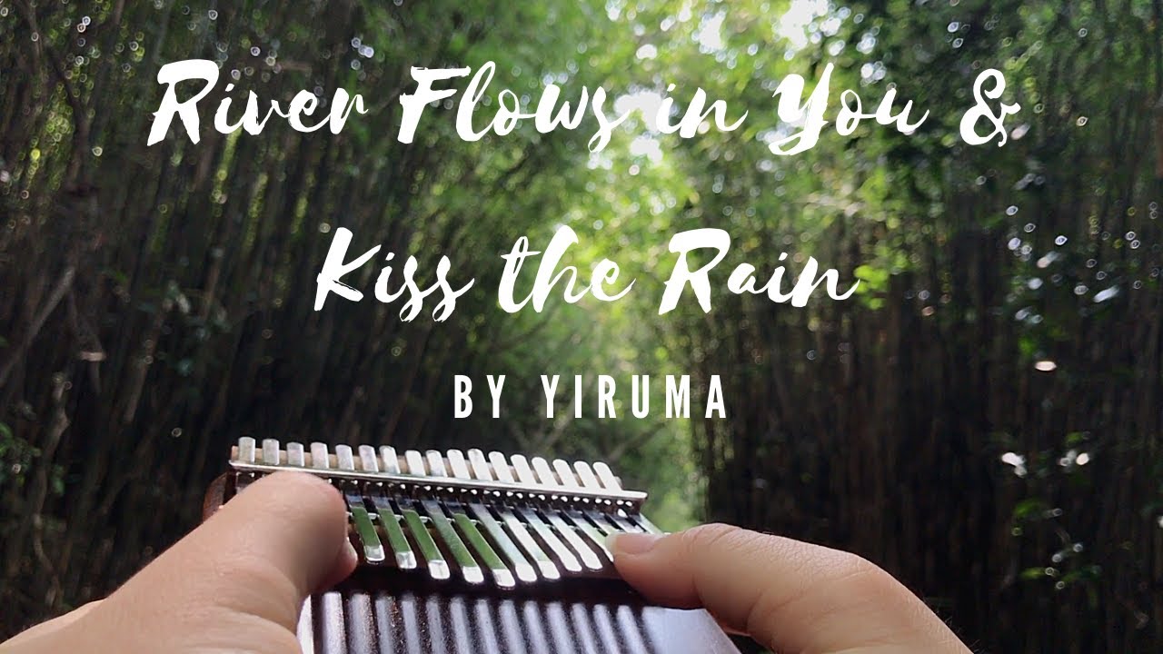 River Flows in You & Kiss the Rain by Yiruma (Kalimba Cover)