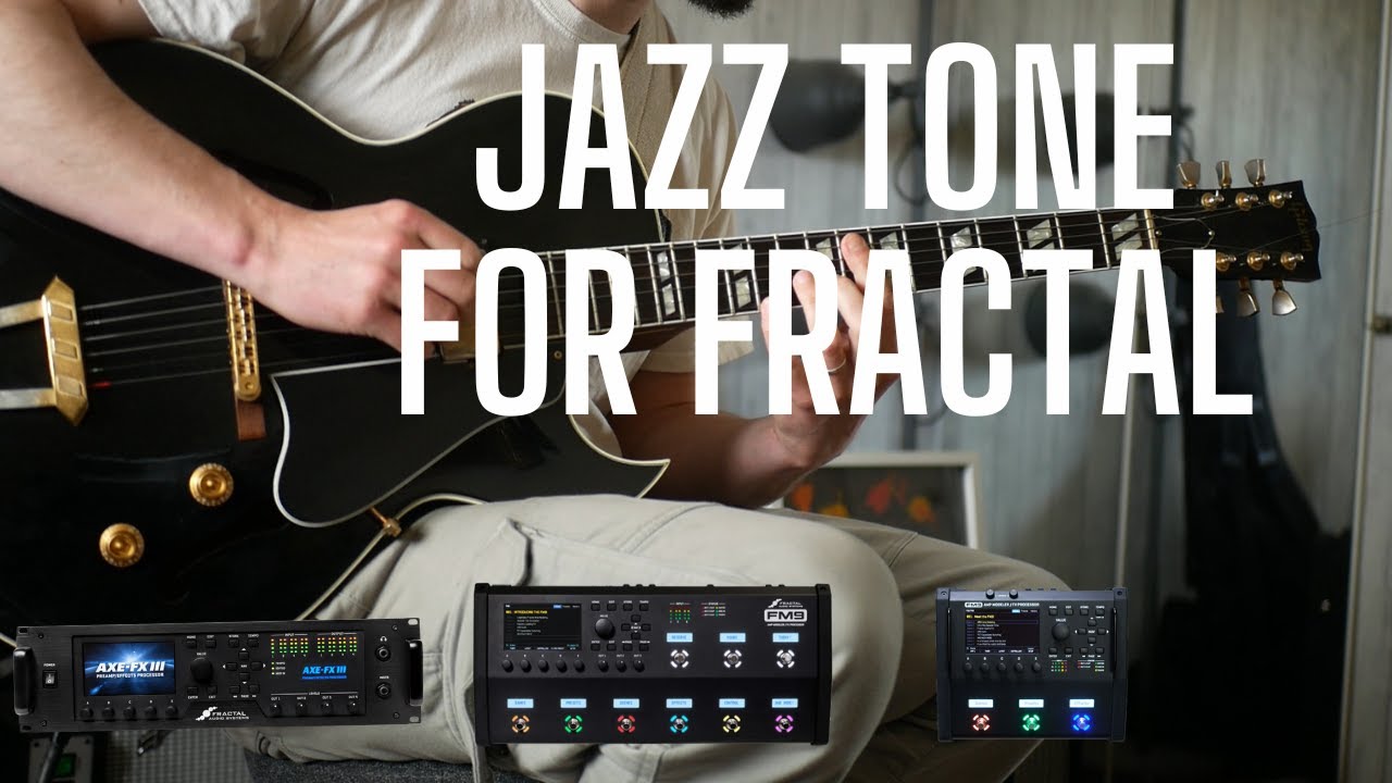 Dialing in a Jazz Tone for Fractal FM9 - A Starting Point for a Gibson ES175