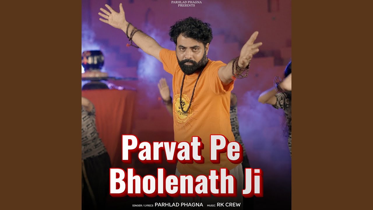 Parvat Pe Bholenath Ji