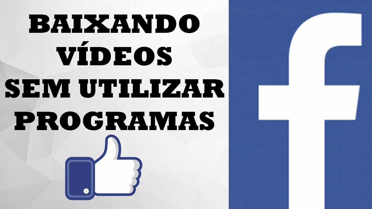 Baixando v&iacute;deos do Facebook sem utilizar programa - 2015