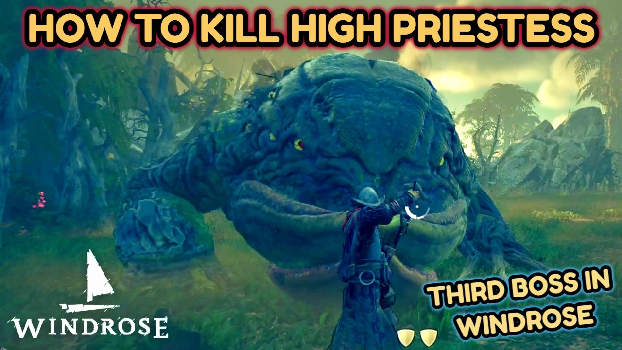 How To Kill High Priestess - WINDROSE TIPS