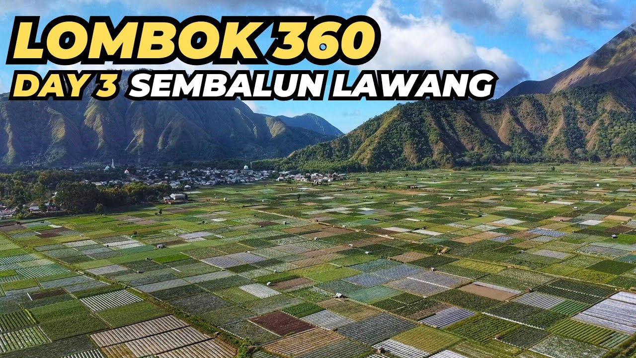 Day 3 Explore Lombok 360 - Motoran Touring Kuta Mandalika Sembalun Lawang
