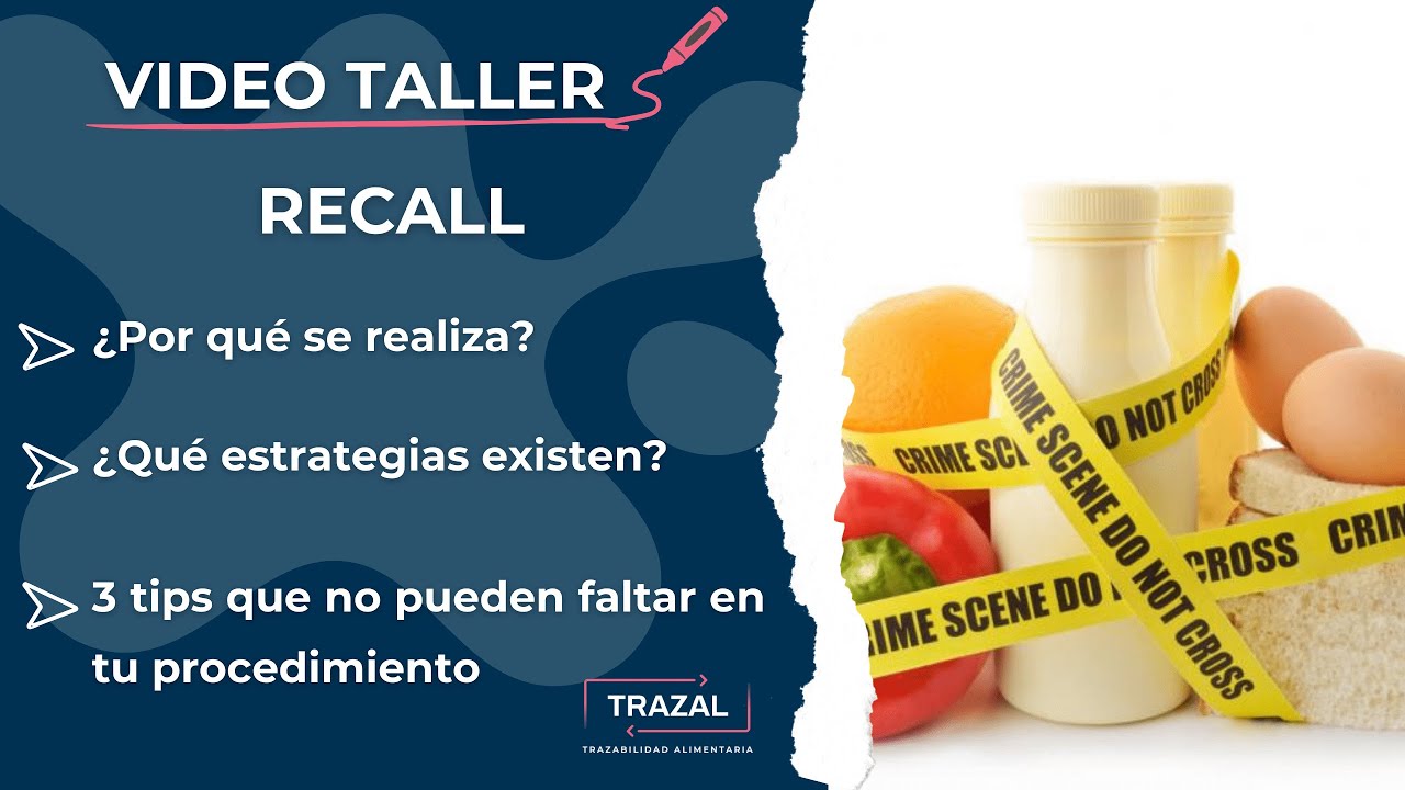 Procedimiento de Recall (Retiro de alimentos) | TRAZAL - Trazabilidad Alimentaria en un Click