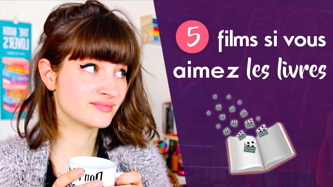 Ces FILMS qui parlent DE LIVRES