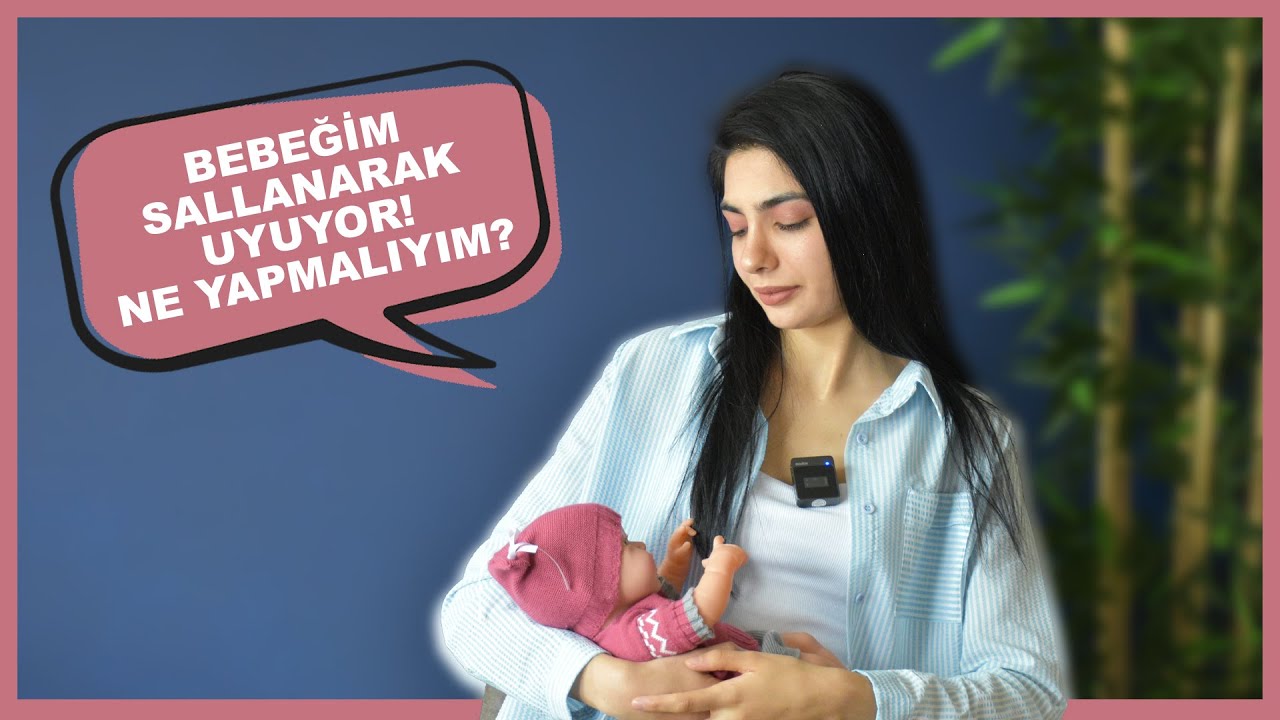 Bebekler Sallanarak Uyumayı Nasıl Bırakır? | Uyku Kuzusu