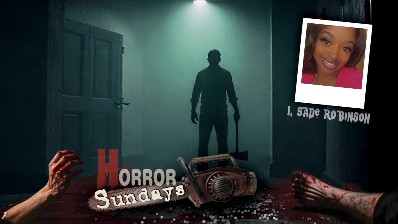 Horror Sunday - 1 - Sade Robinson