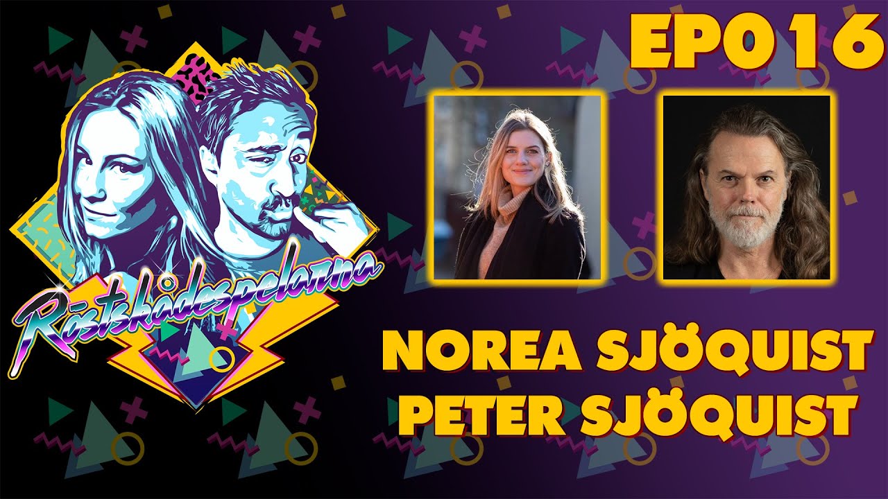 #RÖSTSKÅDESPELARNA | EP016 |  NOREA SJÖQUIST & PETER SJÖQUIST