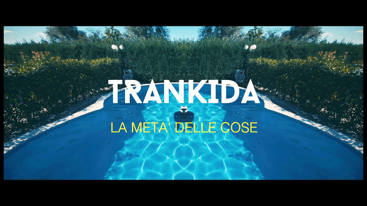 Trankida - La metà delle cose