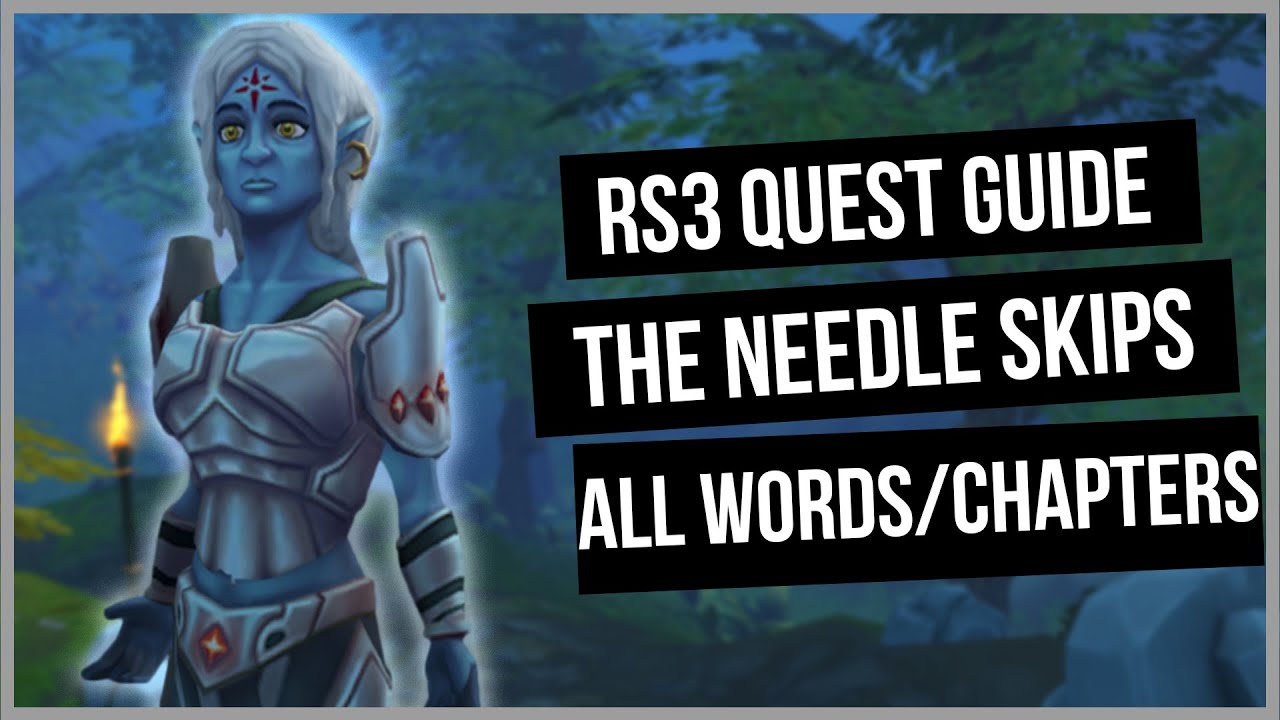 RS3: The Needle Skips Quest Guide - All Word and Chapters - Ironman Friendly - RuneScape 3