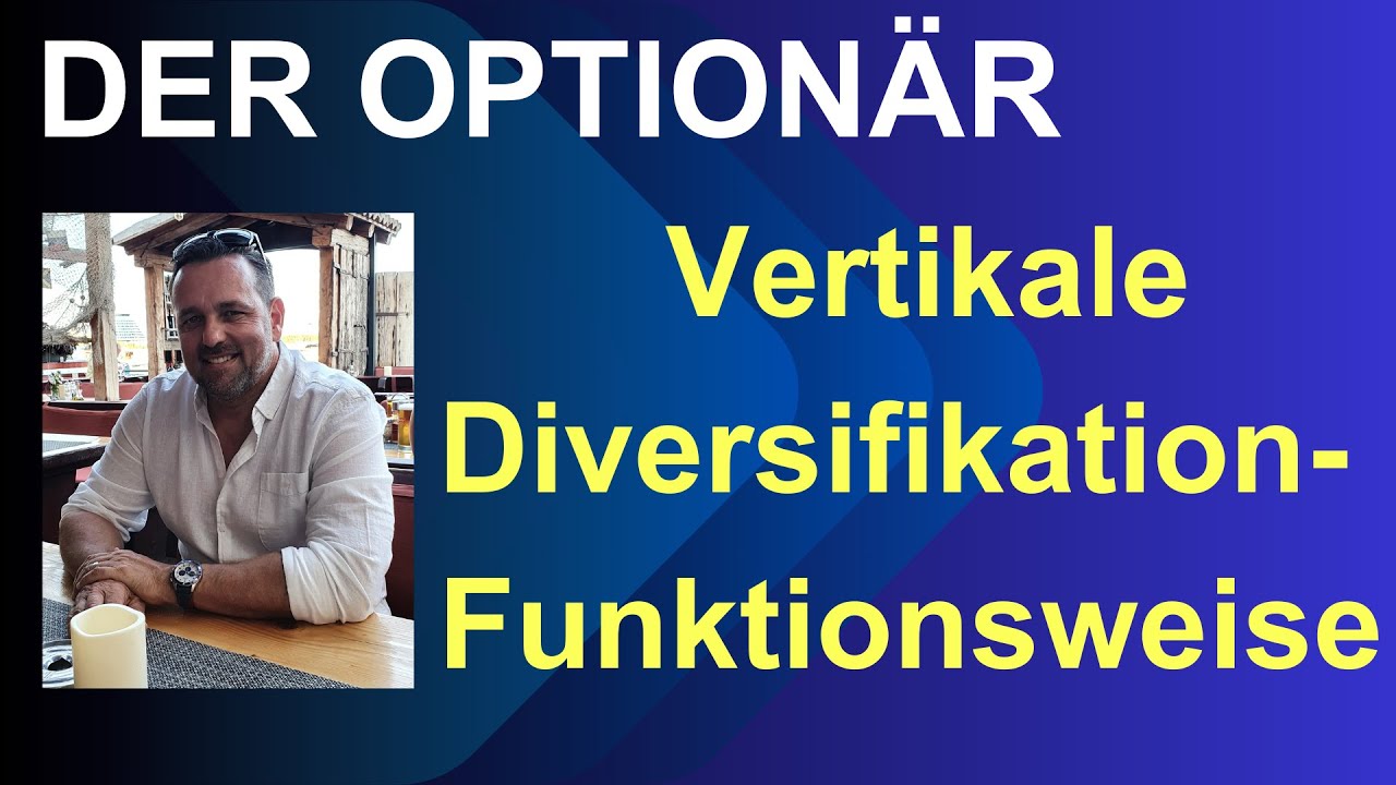 Vertikale Diversifikation - Funktionsweise