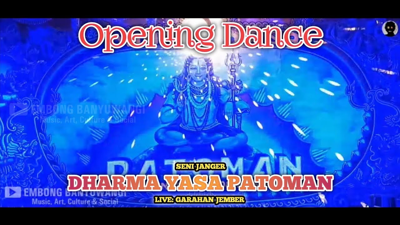 TARI PEMBUKA JANGER DHARMA YASA PATOMAN | GARAHAN JEMBER