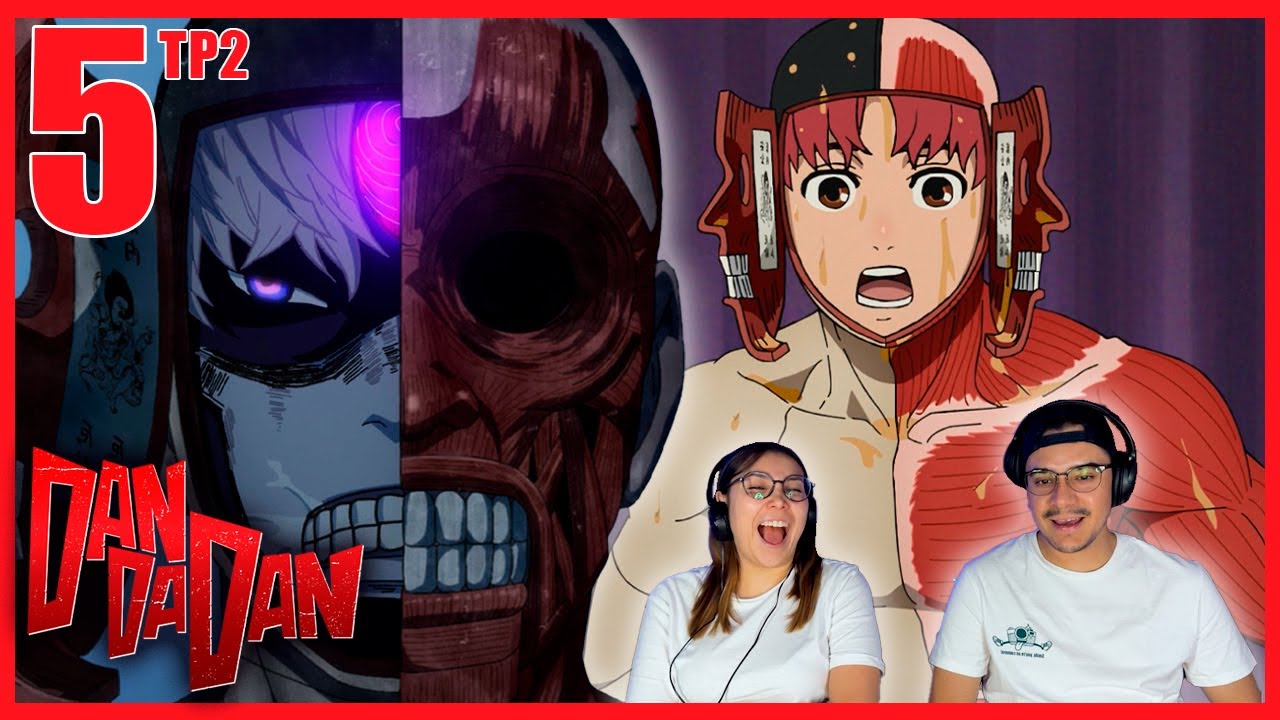 QUE CLASE DE RANMA ES ESTE?? 😂😂 | DANDADAN  | CAP 5 | TP2  | REACCIÓN