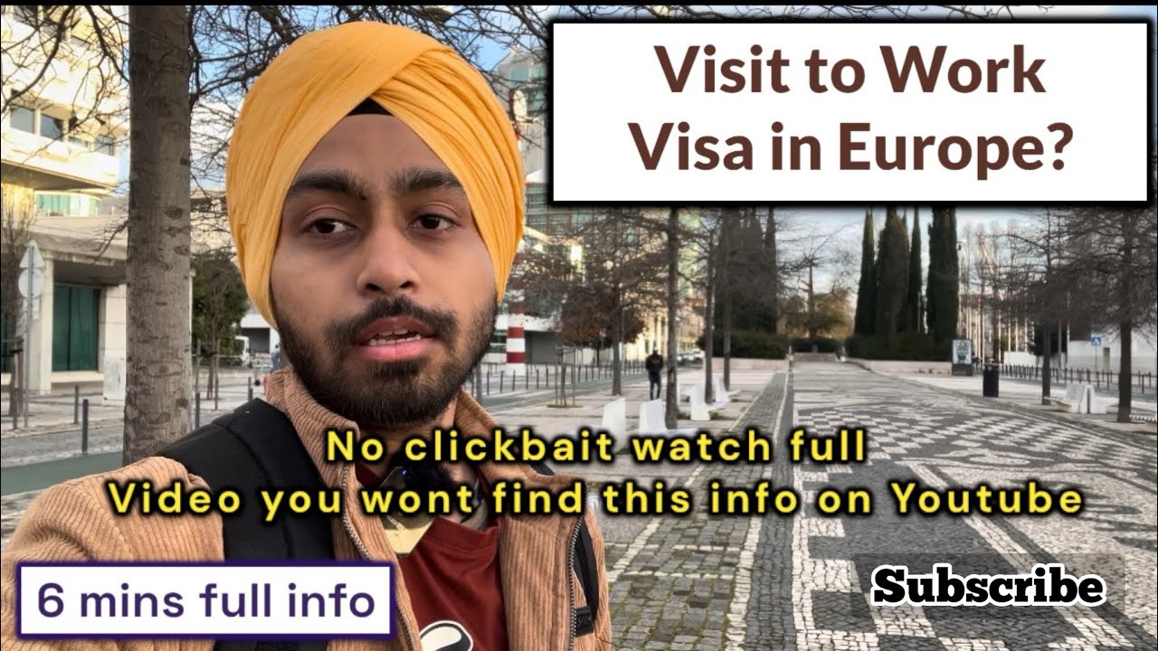 Visit to work visa in europe? Is it possible?