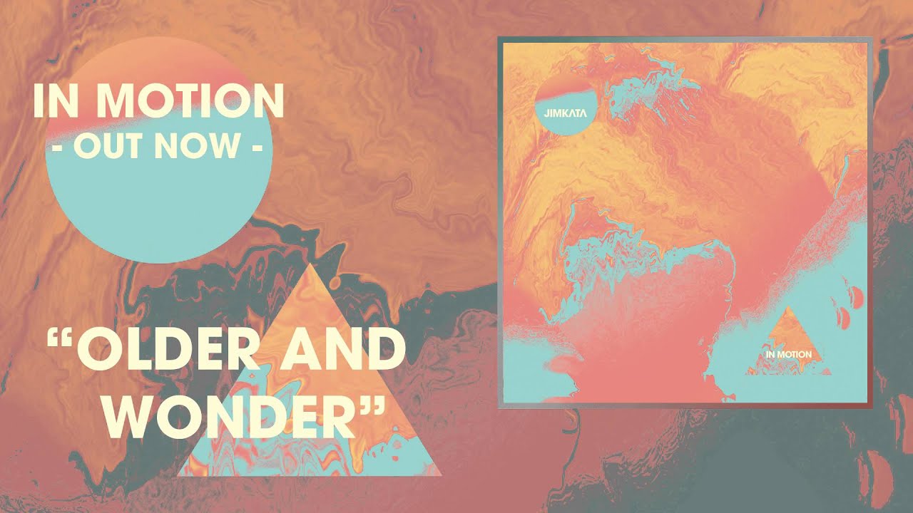 Jimkata - Older and Wonder (Official Audio)