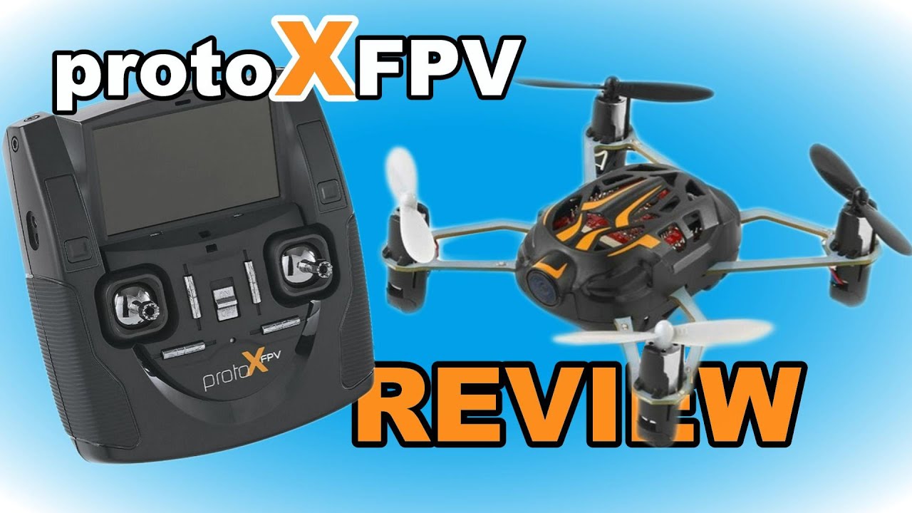 Best First FPV Quadcopter - Proto X FPV Micro HD RTF Review - TheRcSaylors