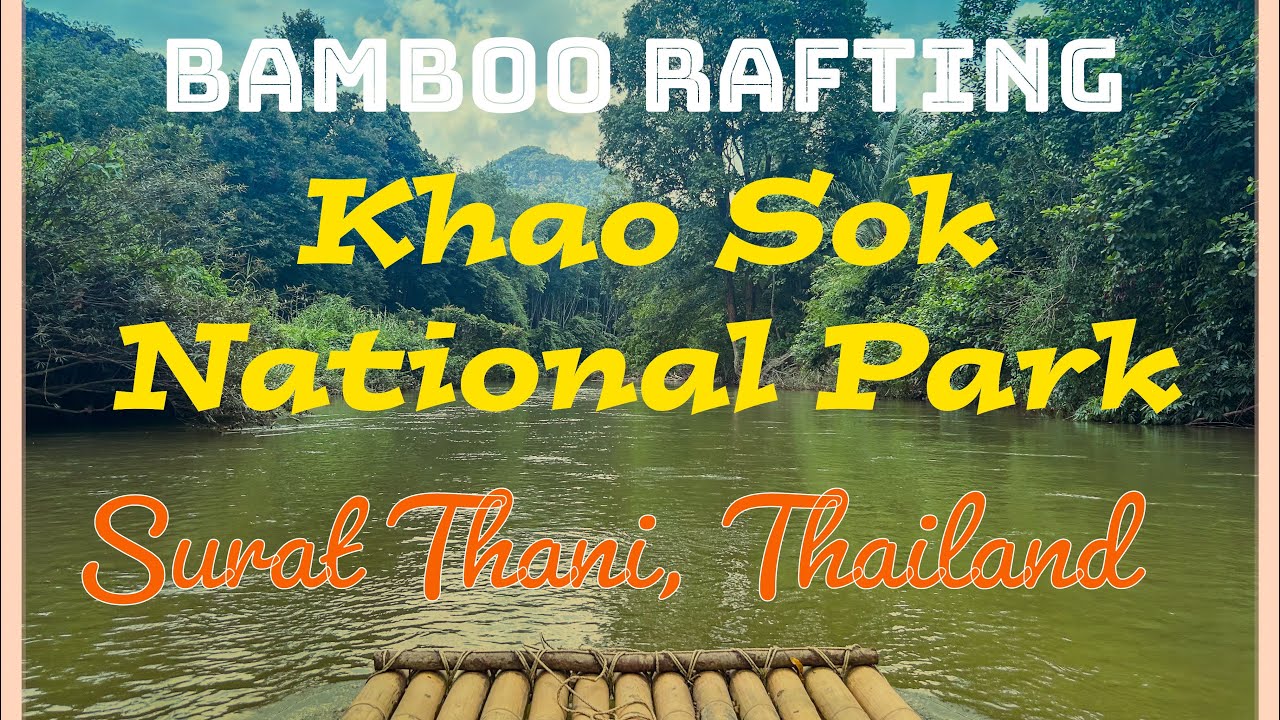 Bamboo Rafting & Monkey Sightings: Khao Sok National Park, Thailand