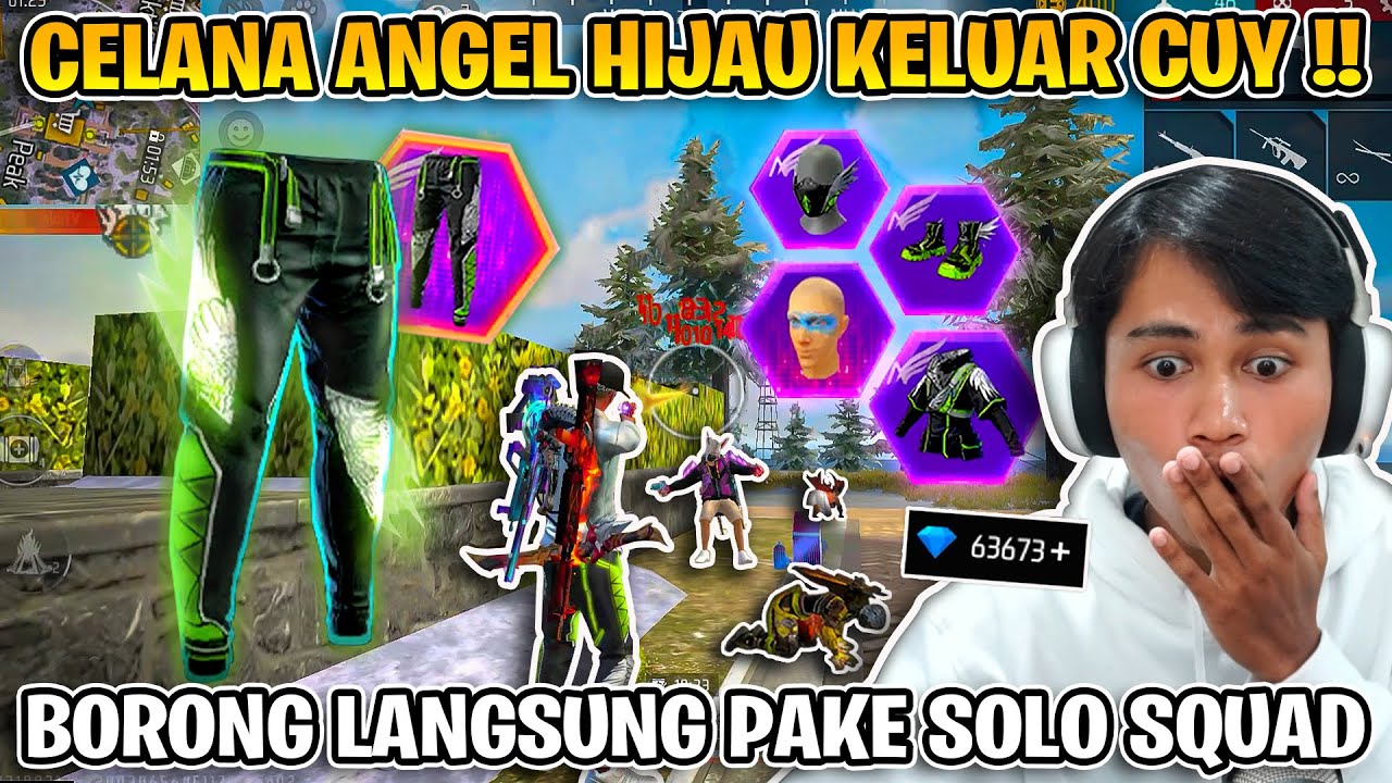 CELANA ANGEL HIJAU BARU !! AKU BORONG PAKE MAIN SOLO VS SQUAD 23 KILL !!
