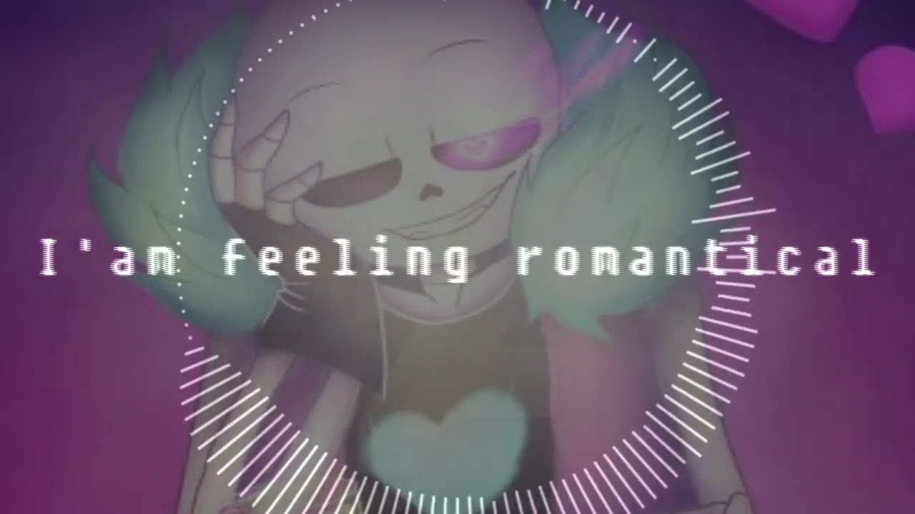 [Underlust] OST - I'm feeling romantical (Underlust Sans' Theme)