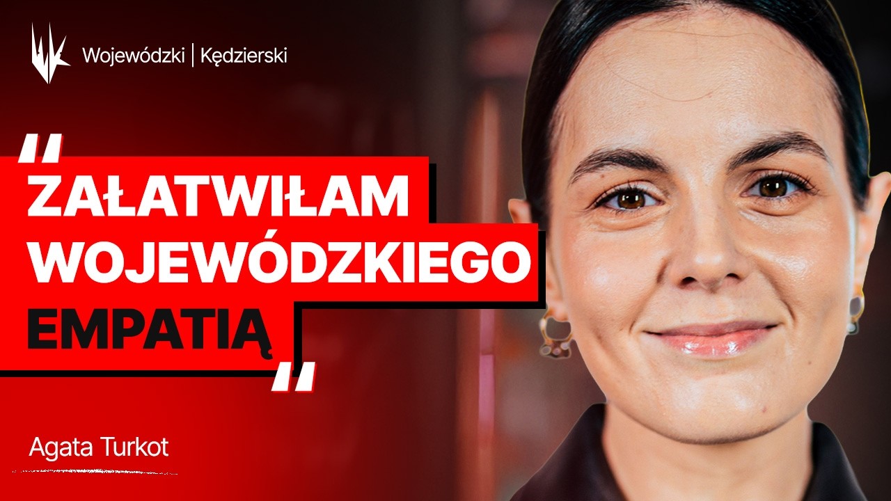 Agata Turkot. Ile płaci się za przem*c, ile za pocałunek, a ile za duszę? | Wojew&oacute;dzkiKędzierski