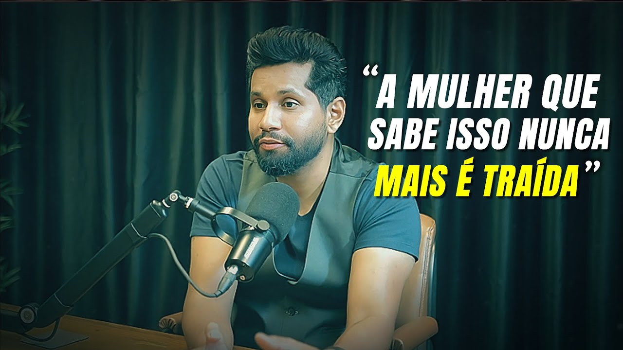 A MULHER QUE SABE ISSO NUNCA MAIS É TRAIDA!