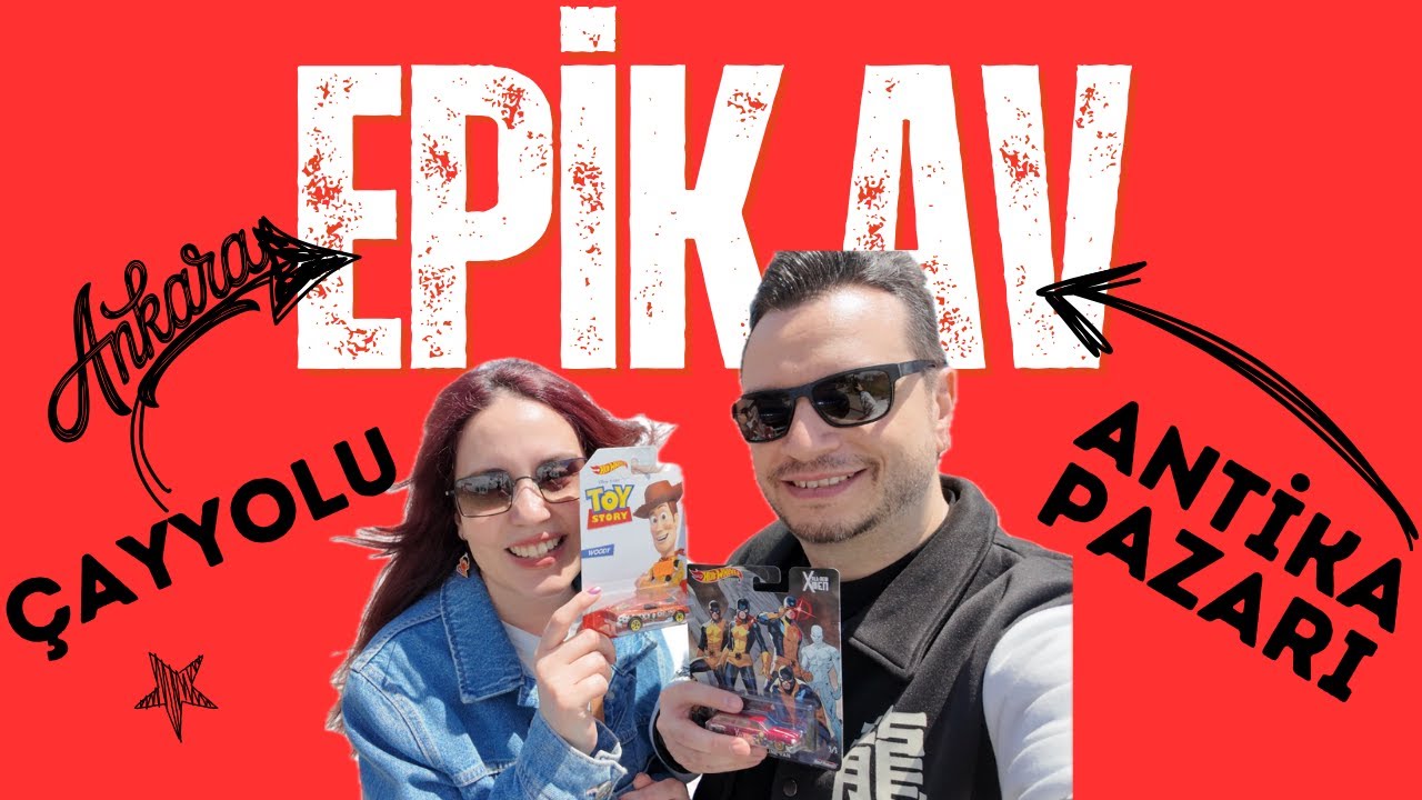 Koleksiyoncular İçin Hazine! Ankara Antika Pazarı + Diecast & Figür & Oyuncak Avı + Hediye Duyurusu