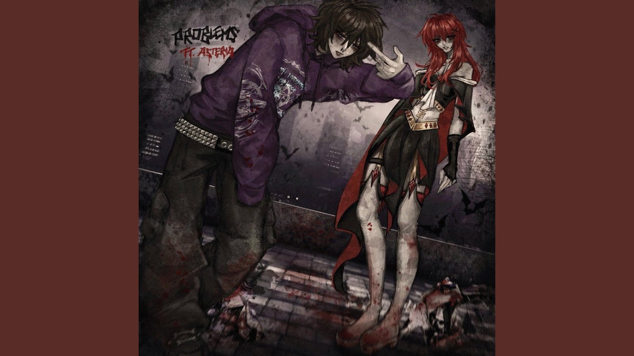 problems (feat. asteria)