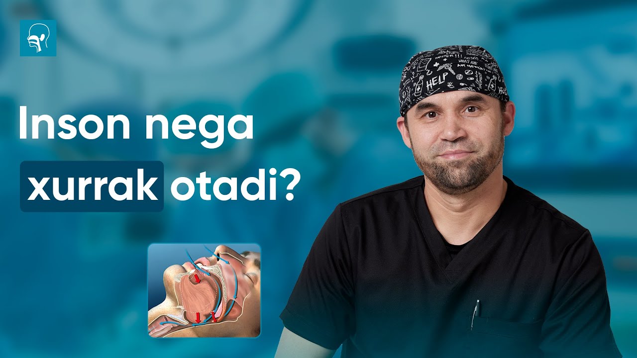 Inson nega xurrak otadi? | Dr Asqar Ashurov