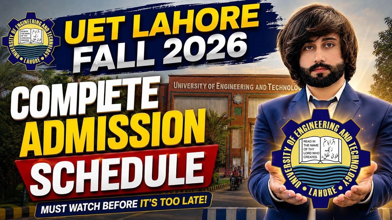 UET Lahore Admission Open 2026 I UET Admission Important Dates I UET Admission Form 2026 I UET 2026