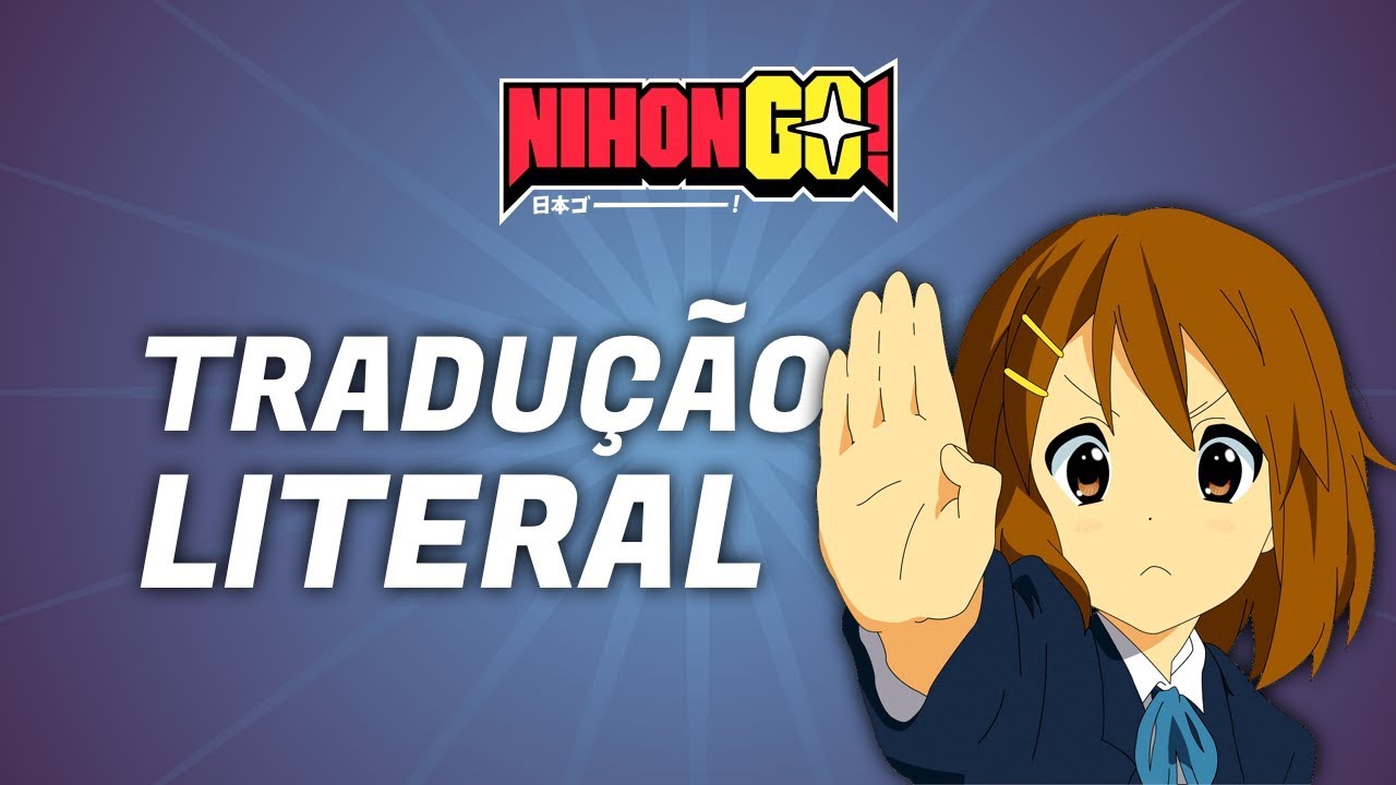 NÃO TRADUZA LITERALMENTE | NihonGO