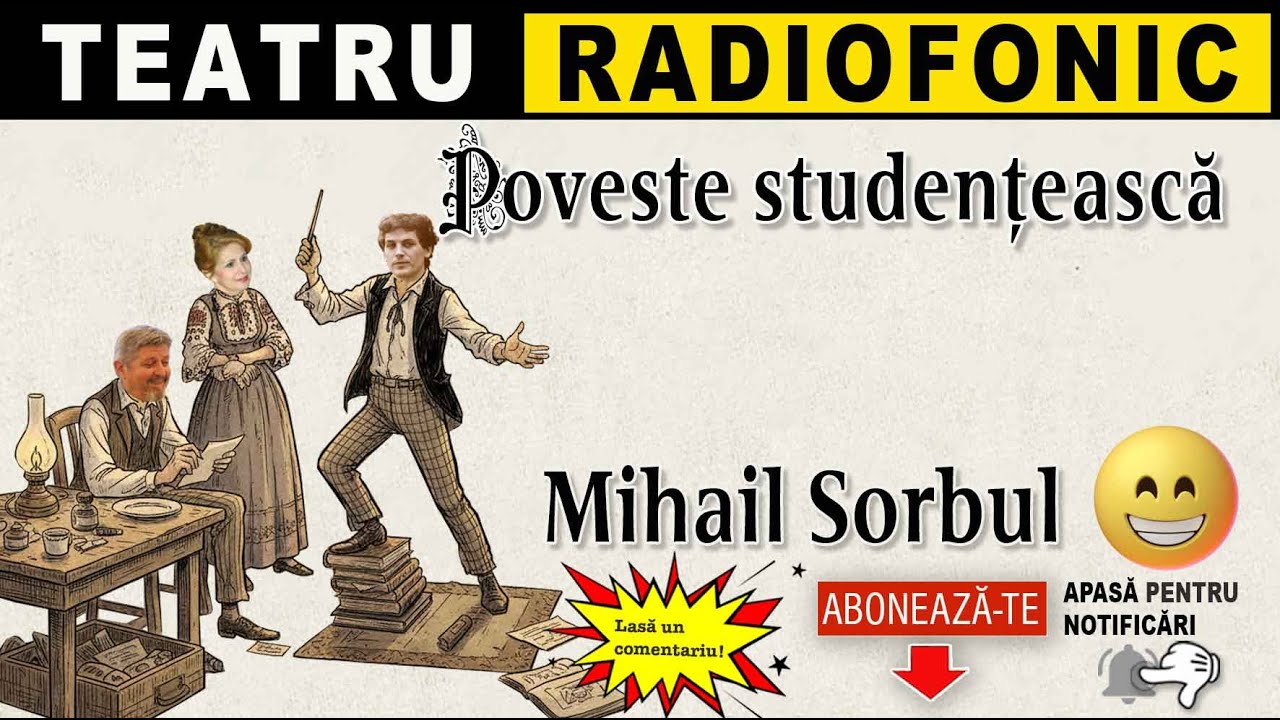 Mihail Sorbu - Poveste studenteasca | Teatru radiofonic